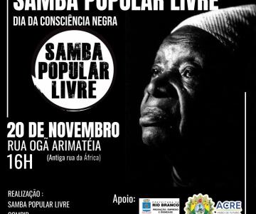Samba Popular Livre é realizado no Dia da Consciência Negra, em Rio Branco